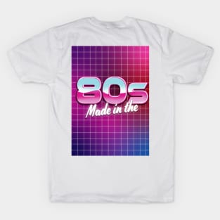 Made in the 80s T-Shirt